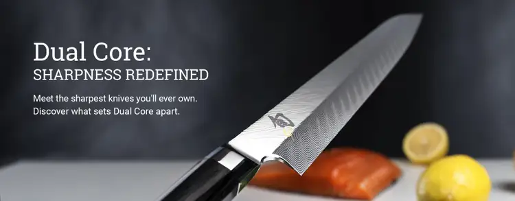 Dual Core: Sharpness Redefined. Meet the sharpest knives you'll ever own. Discover what sets Dual Core apart. Click to shop now.